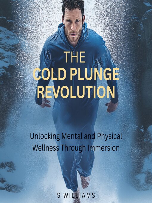 Title details for The Cold Plunge Revolution by S Williams - Wait list